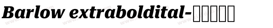 Barlow extraboldital字体转换
